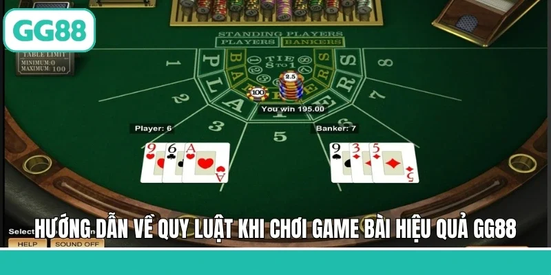 Hướng dẫn về quy luật khi chơi game bài hiệu quả GG88