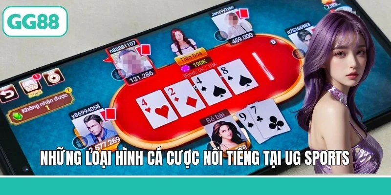 Những loại hình cá cược nổi tiếng tại UG Sports